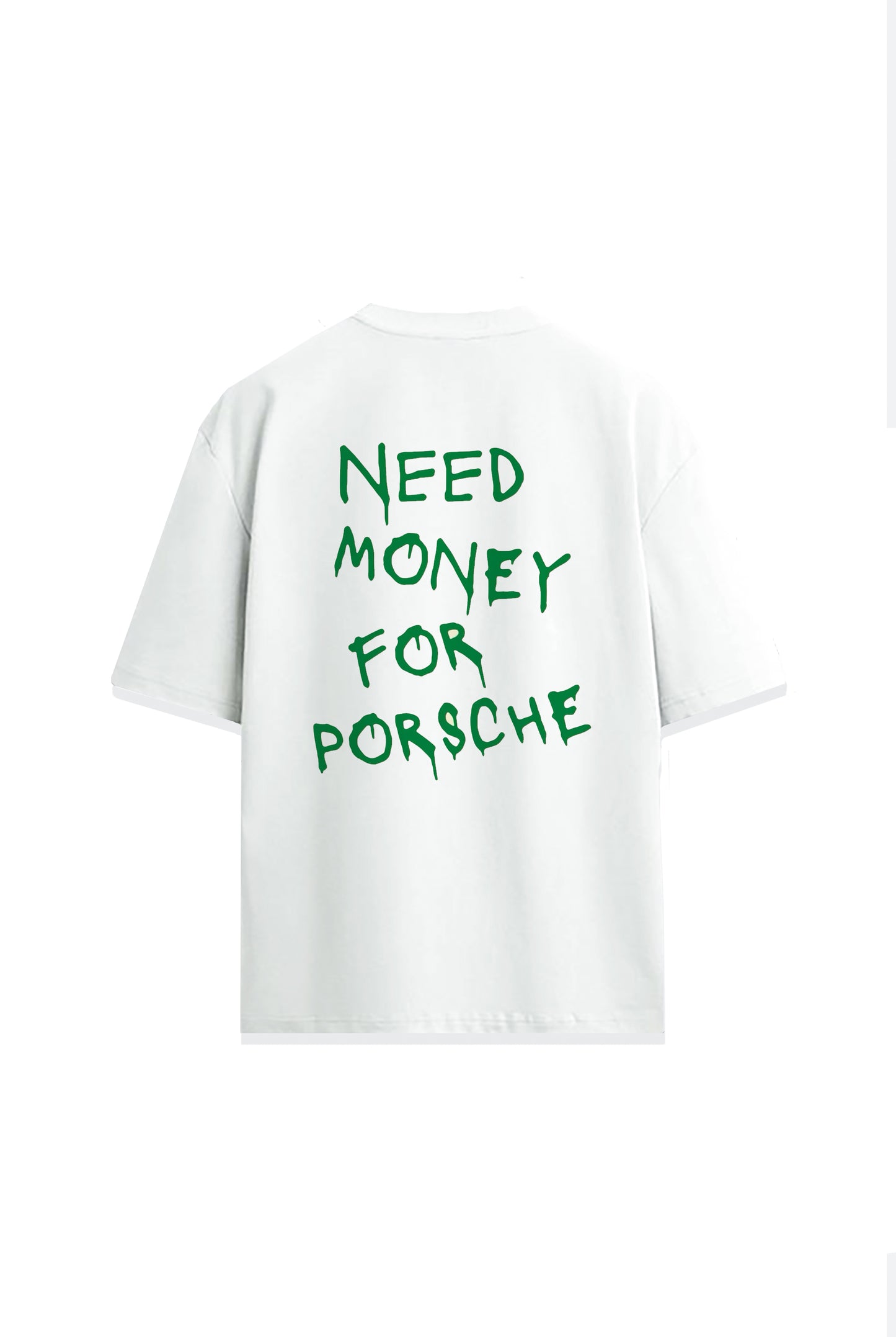 Need Money For Yazılı Sırt Baskılı Oversize Unisex Premium Tişört