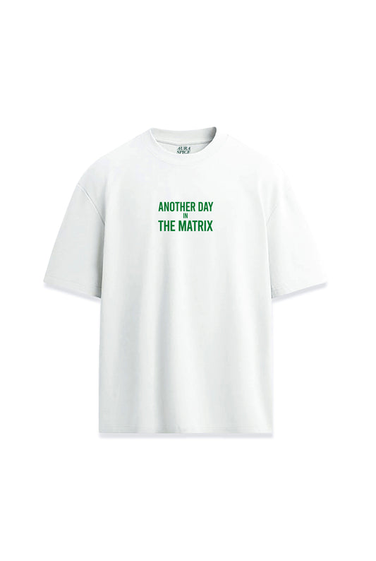 The Matrix Another Day Film Tasarım Yazılı Oversize Unisex Premium Tişört