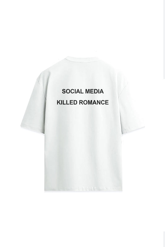 Social Media Killed Romance Yazılı Sırt Baskılı Oversize Unisex Premium Tişört