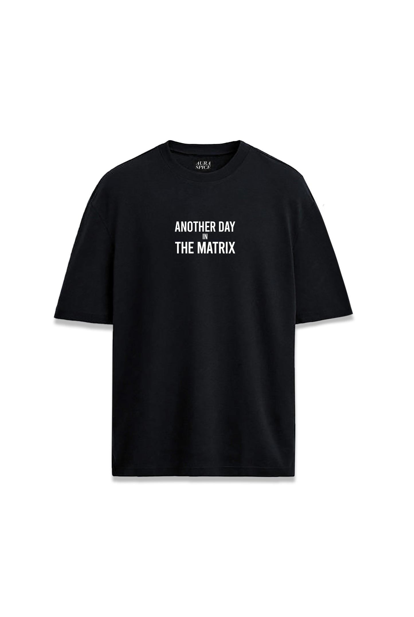 The Matrix Another Day Yazılı Tasarım Baskılı Oversize Unisex Tişört